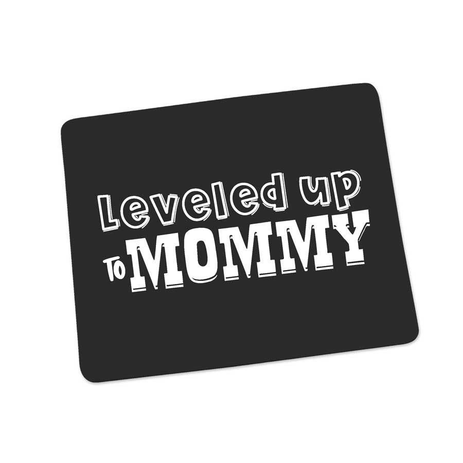 Mousepad mit Spruch - Leveled up to Mommy