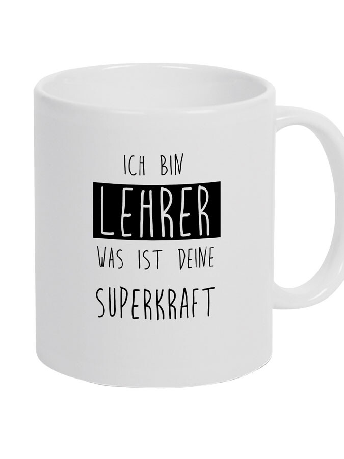 Keramiktasse - Ich bin Lehrer, was ist deine Superkraft