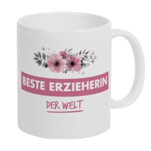 Tasse mit Spruch und Blumenmuster bedruckt "Beste Erzieherin der Welt"